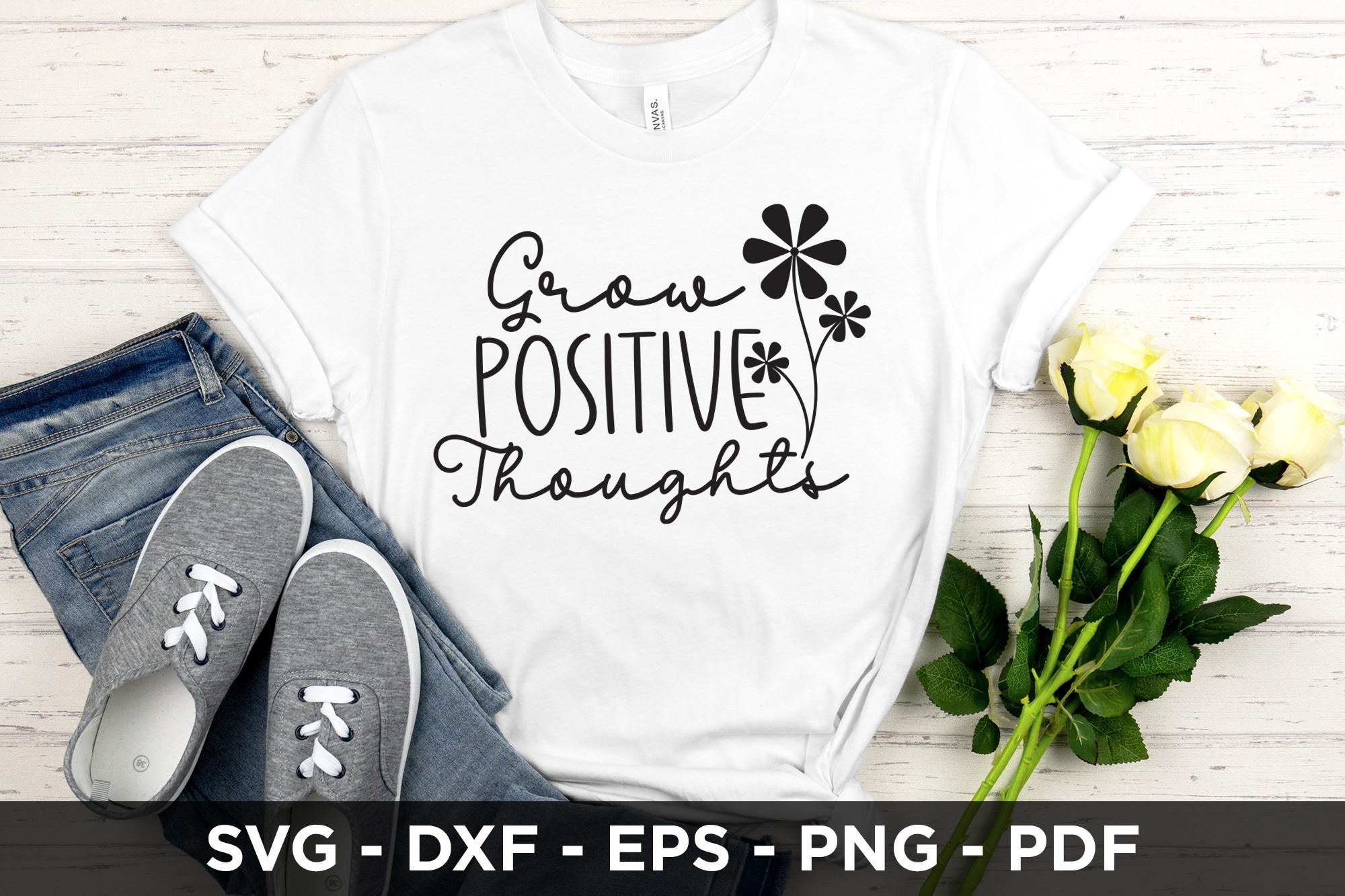 Grow Positive Thoughts - SVG Cut File