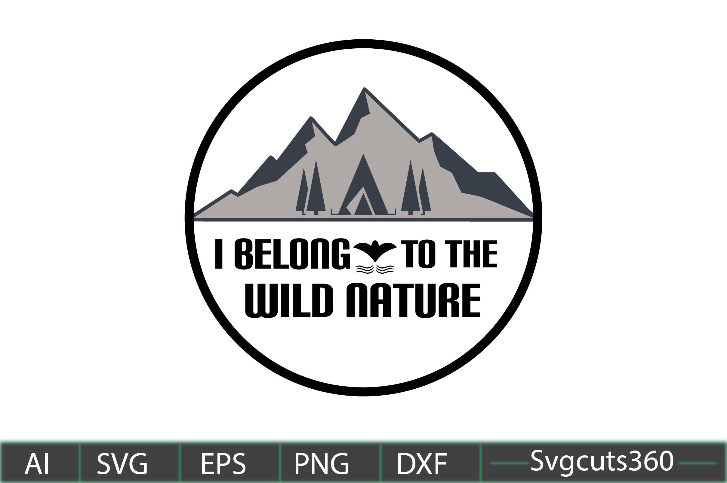 I Belong to the Wild Nature