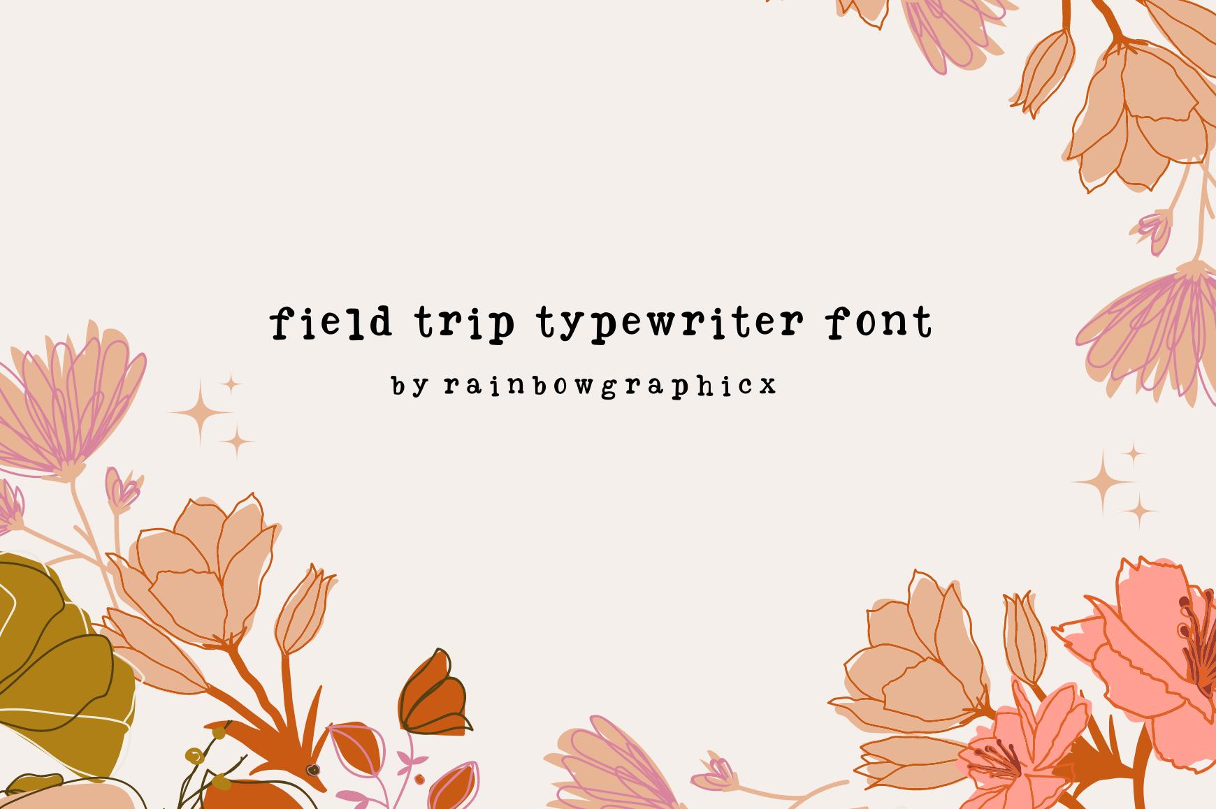 Field Trip Typewriter Font