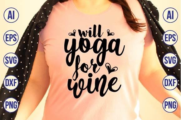 Will Yoga for Wine