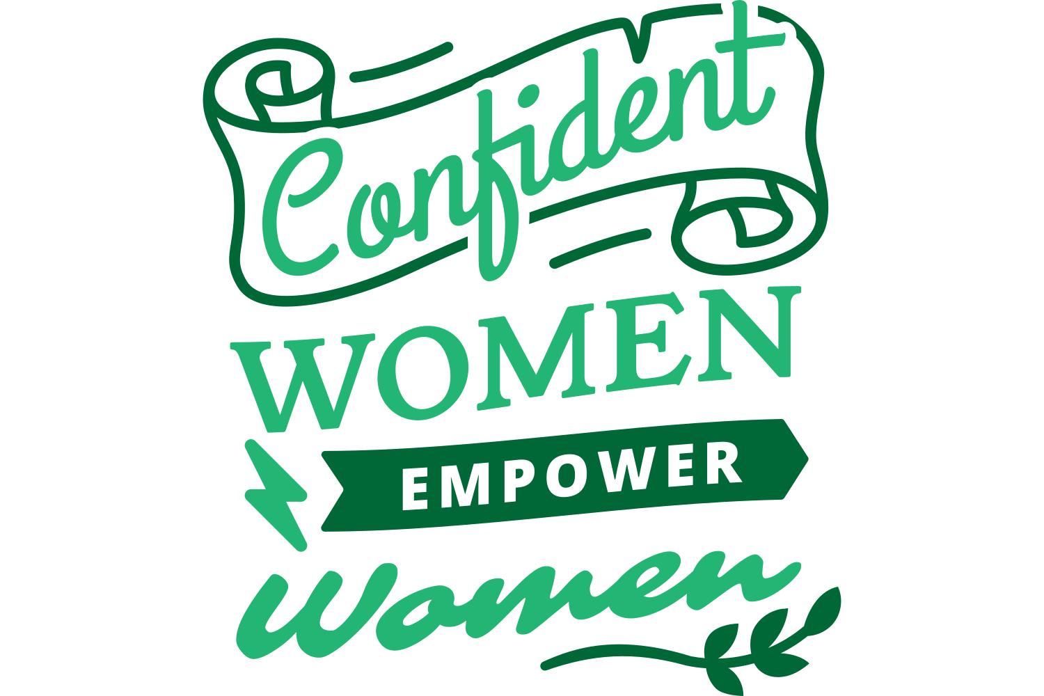 Confident Women Empower Women
