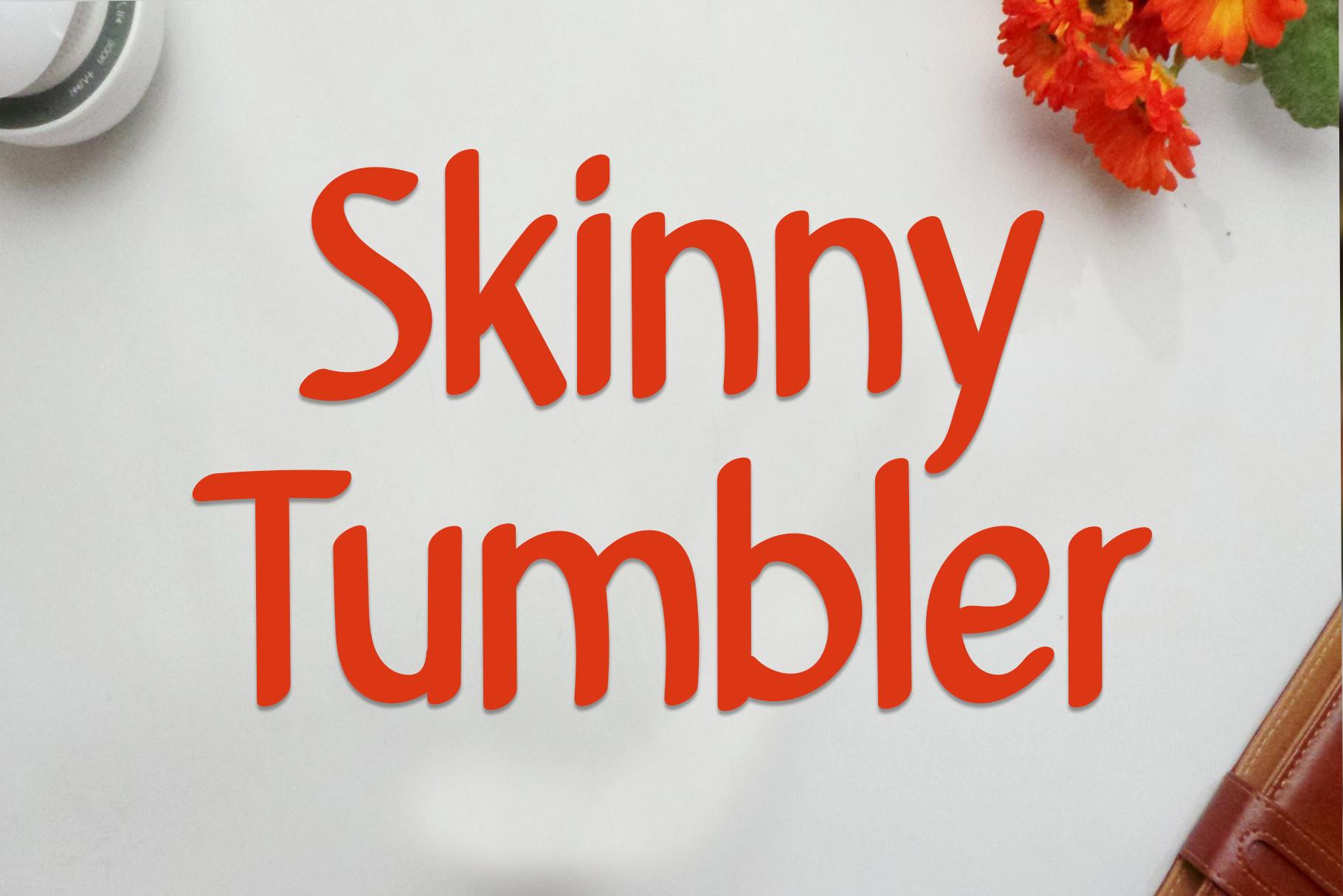 Skinny Tumbler Font