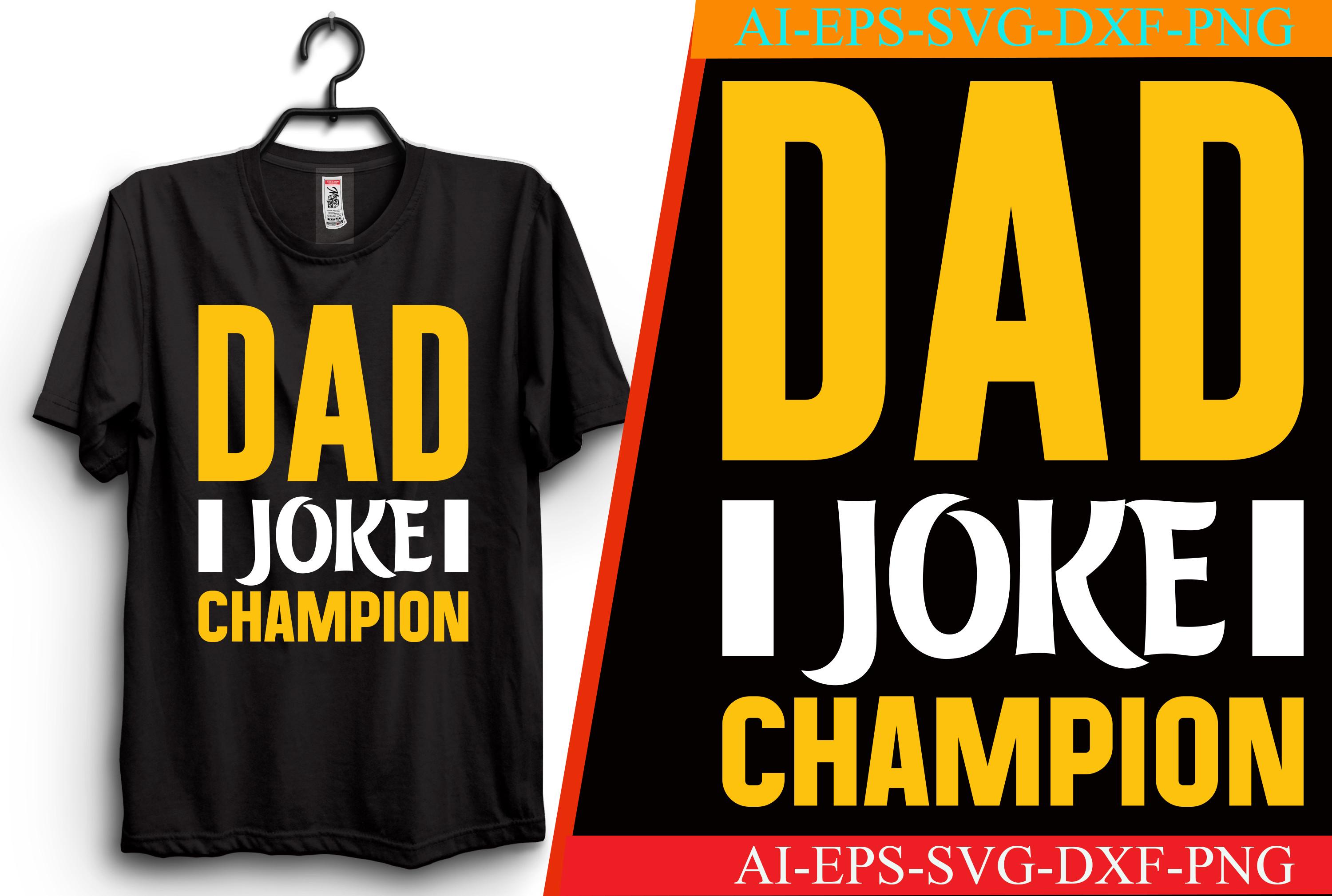 Dad Joke Champion T-shirt Design