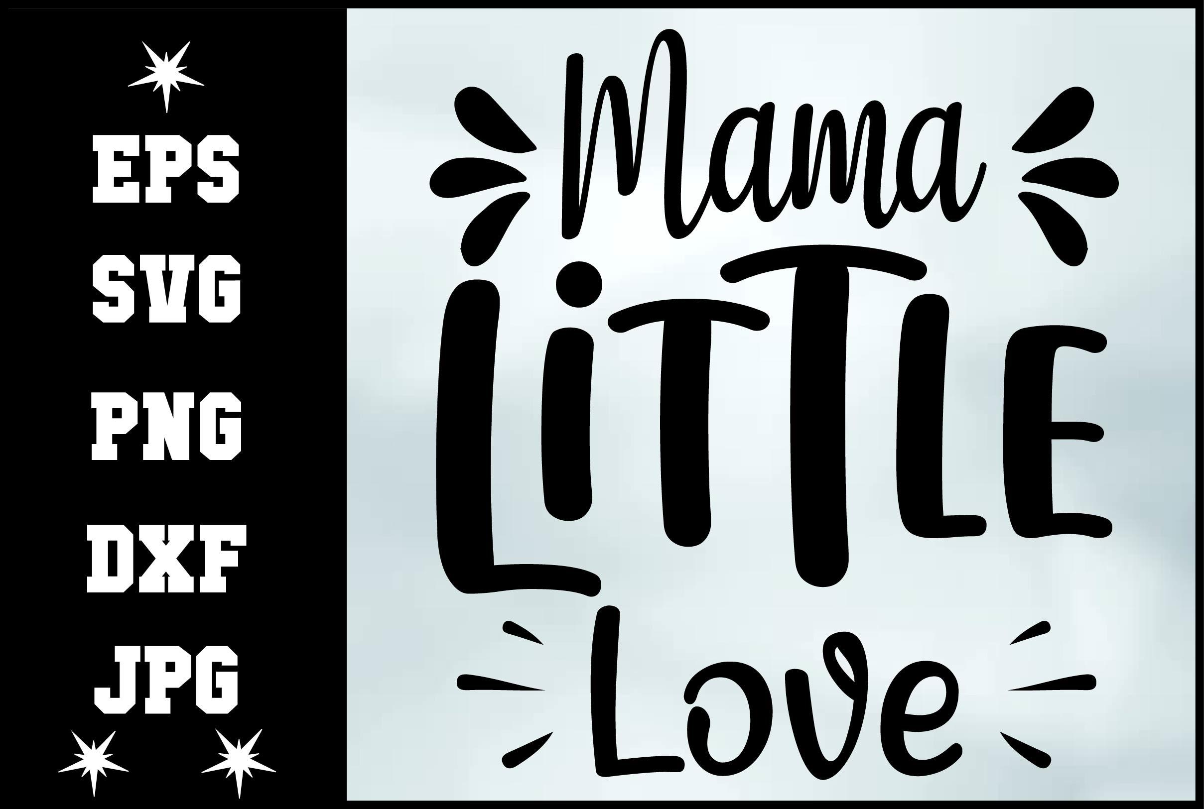 Mama Little Love Svg Design
