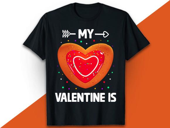 My Valentine is Valentine T Shirt