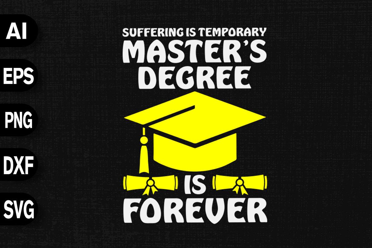 Master's Degree is Forever