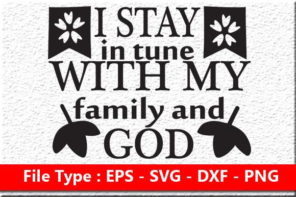 Family Svg Design,   I Stay in Tune with