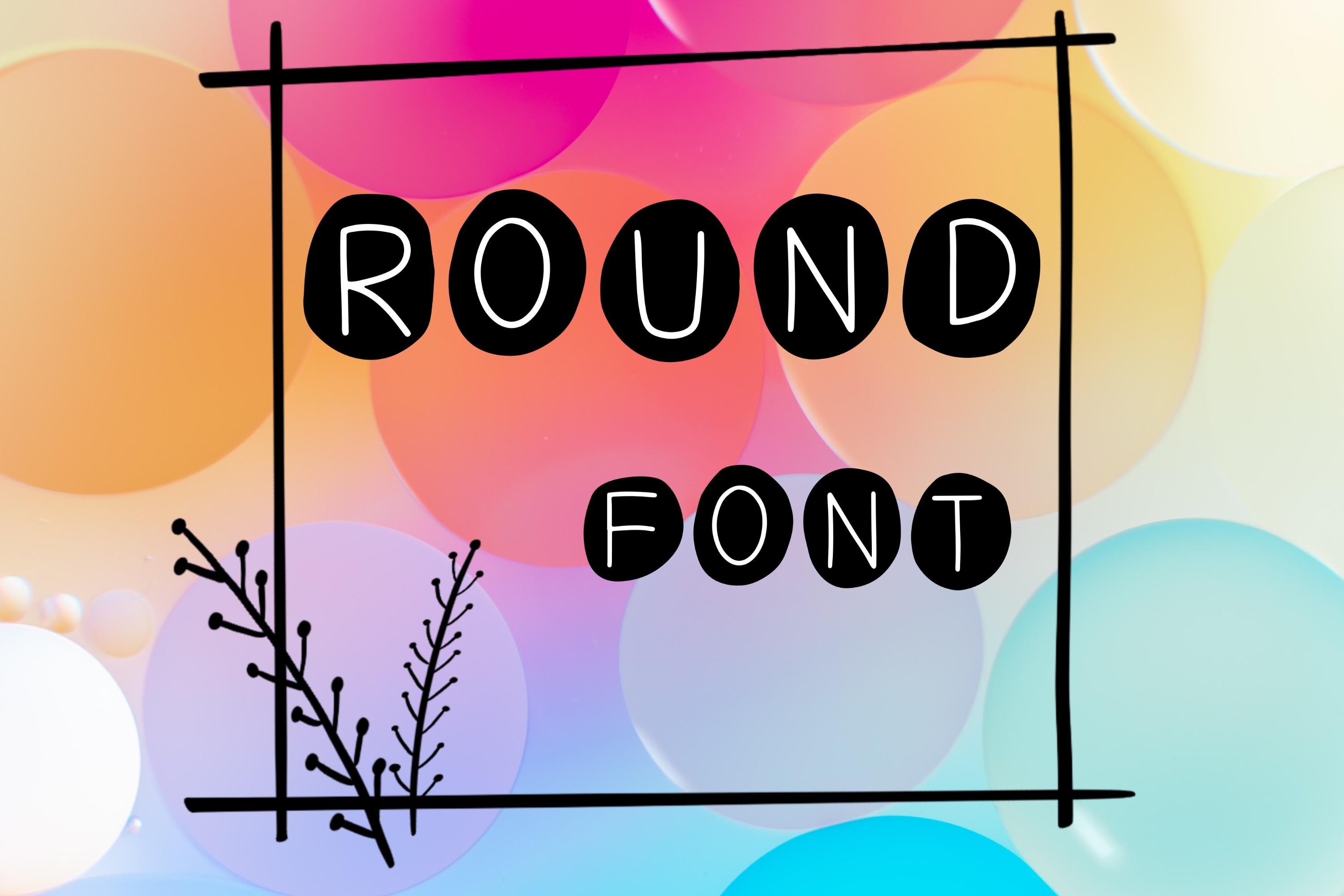 Round Font