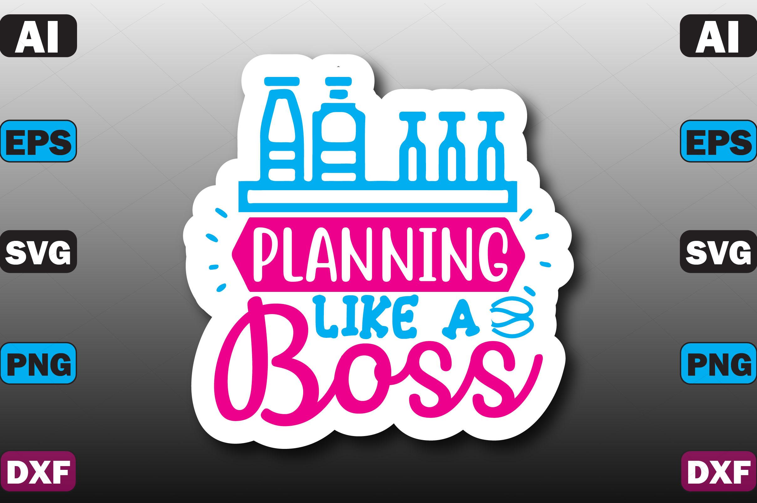 Planning Like a Boss