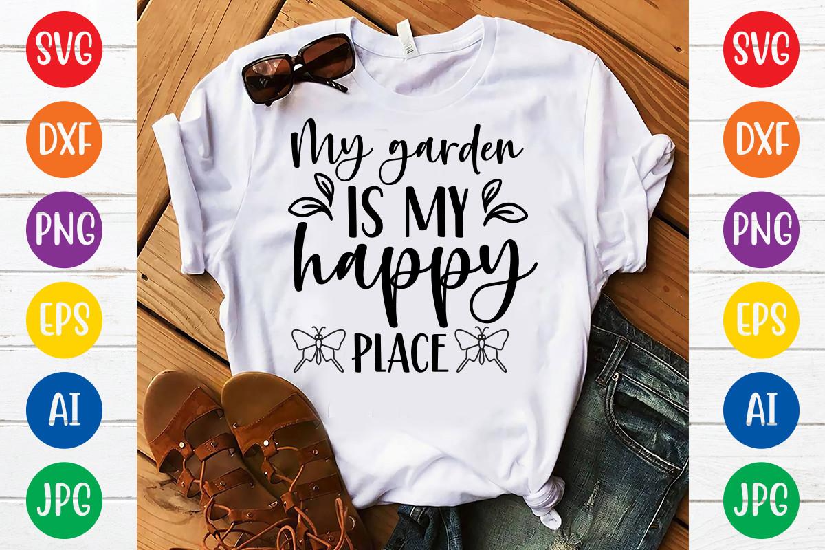 My Garden is My Happy Place Svg Design