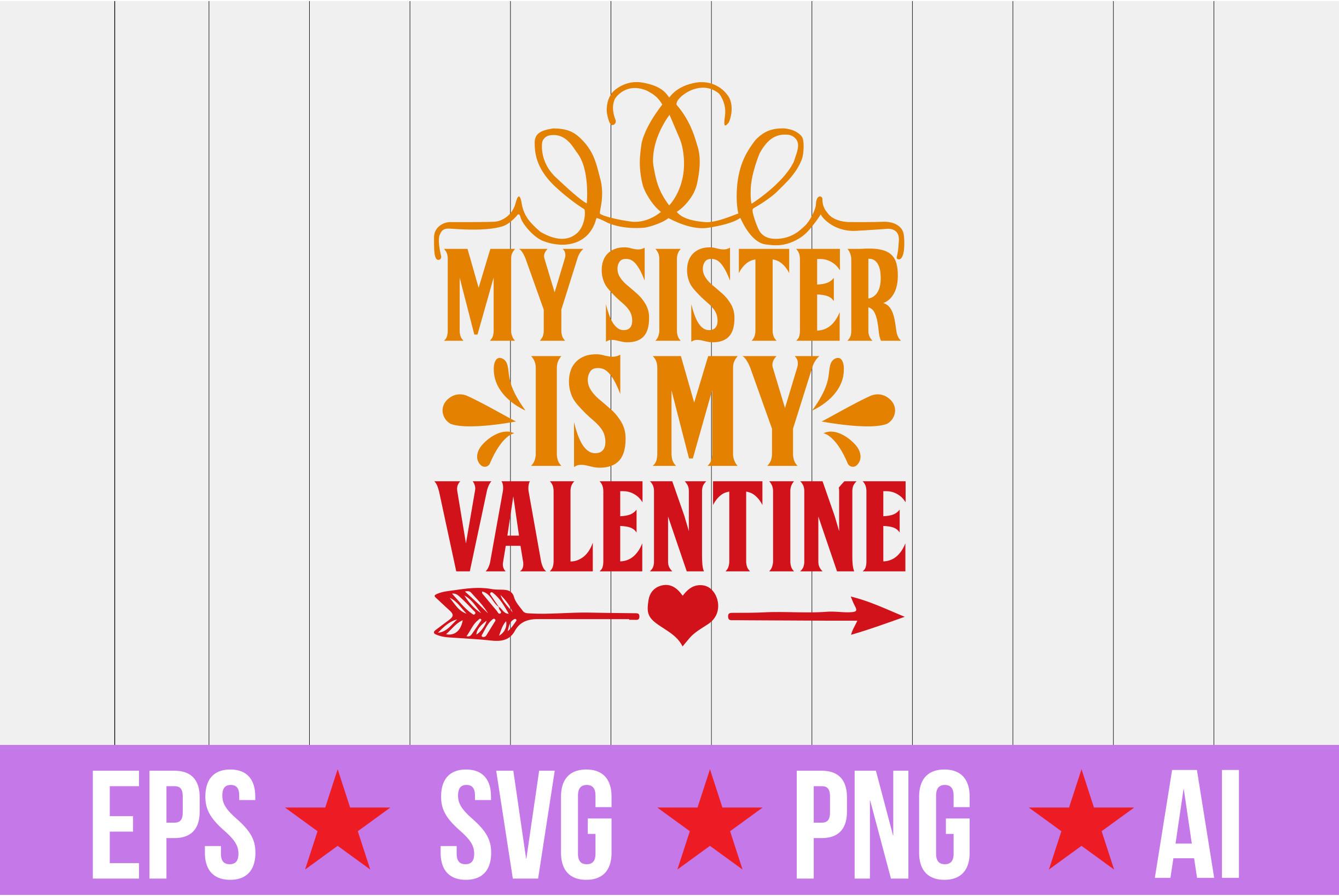My Sister is My Valentine