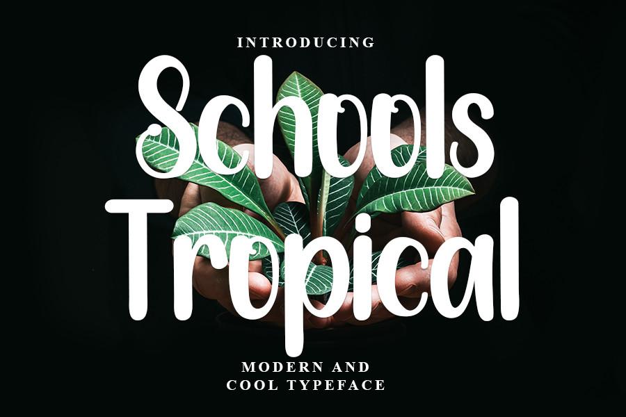 Schools Tropical Font
