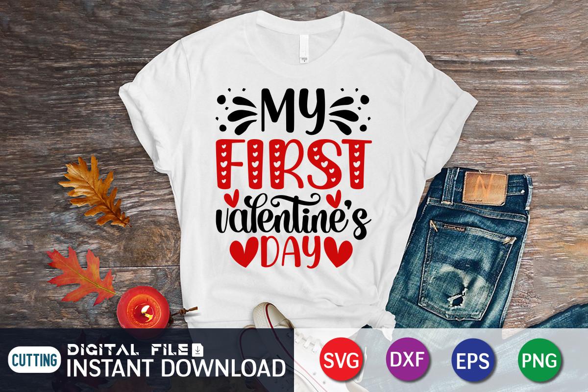 My First Valentine’s Day T Shirt