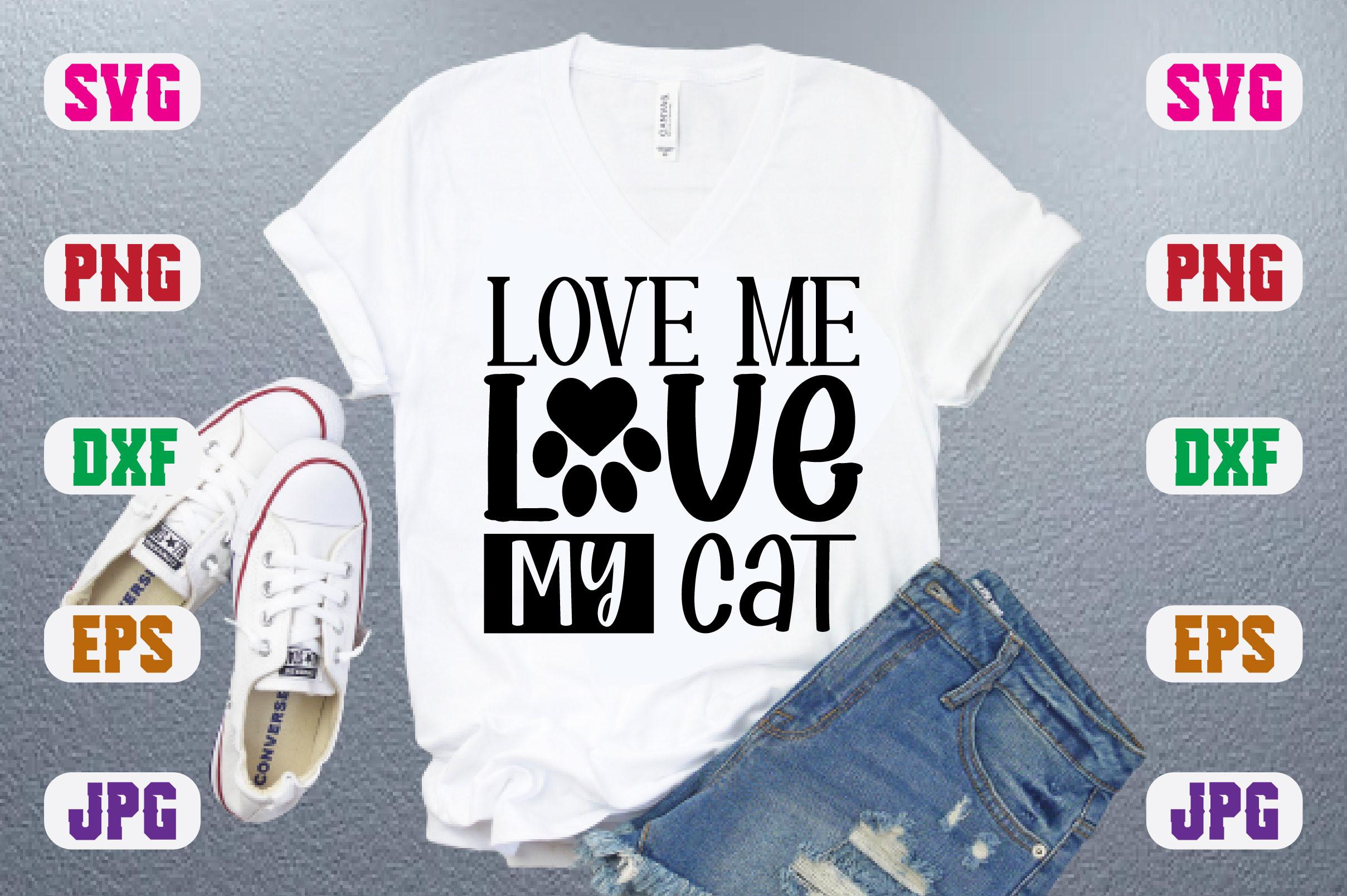 Love Me Love My Cat