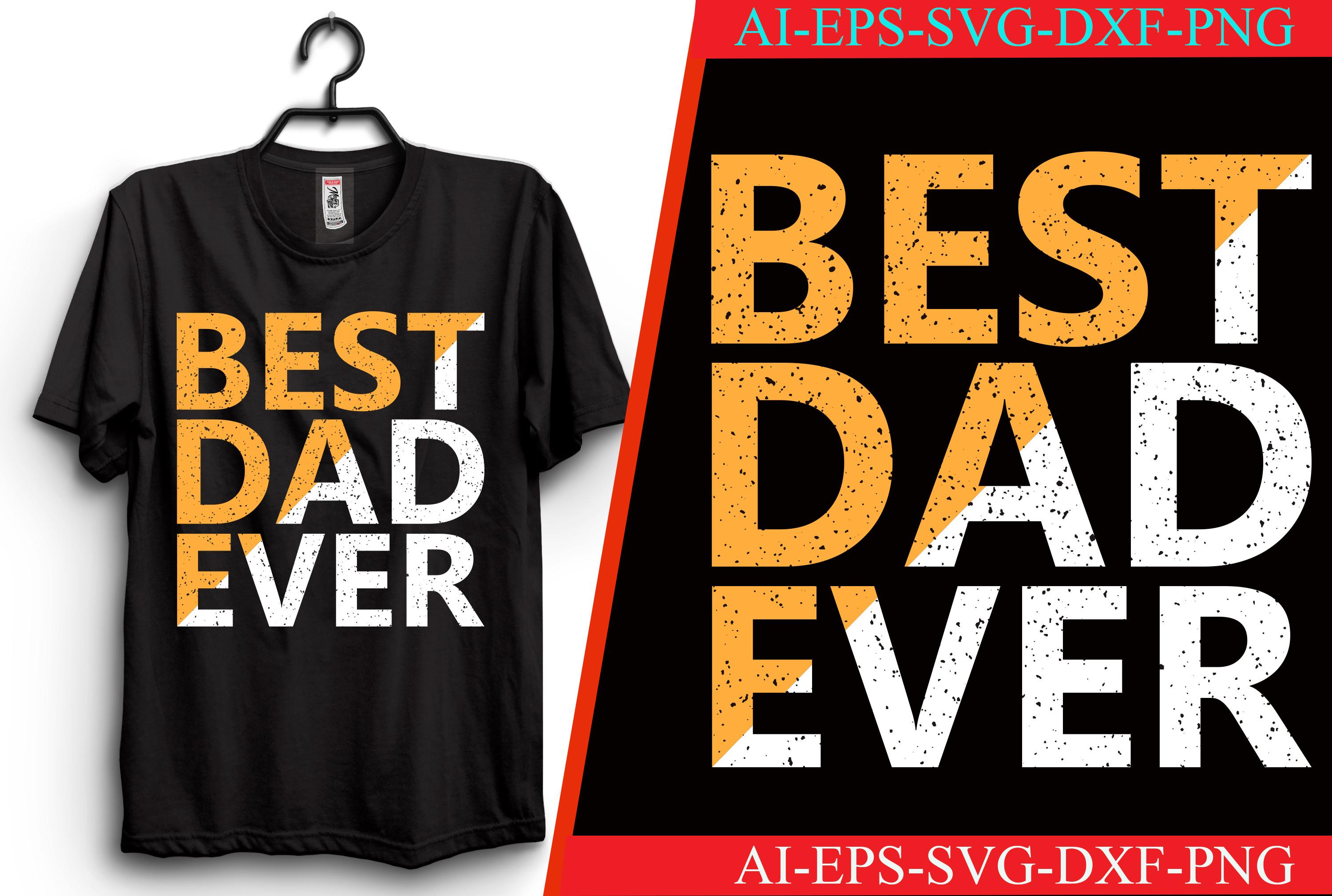 Best Dad Ever Father's Day T-shirt