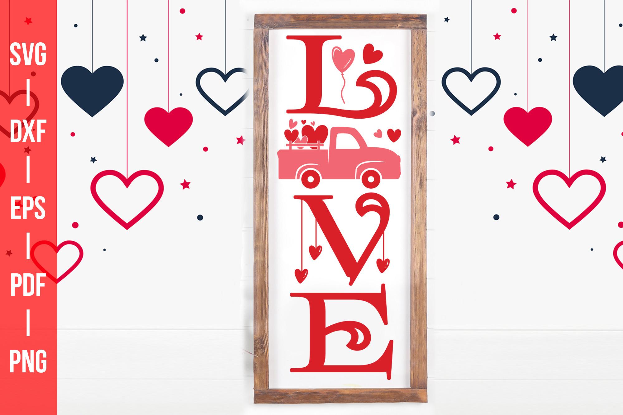 Love SVG, Valentine's Farmhouse Sign SVG