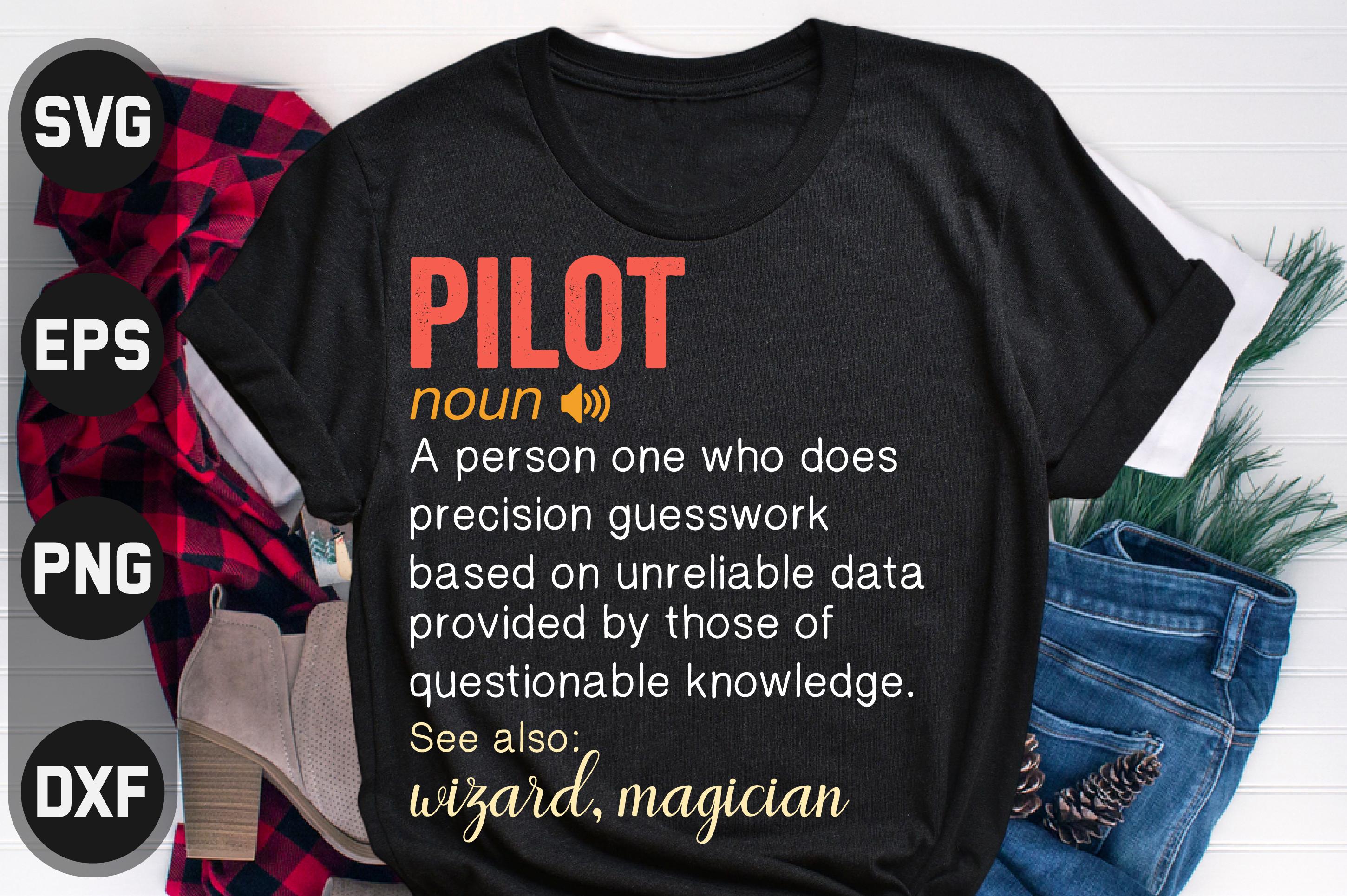 Pilot Funny Definition T Shirt Design