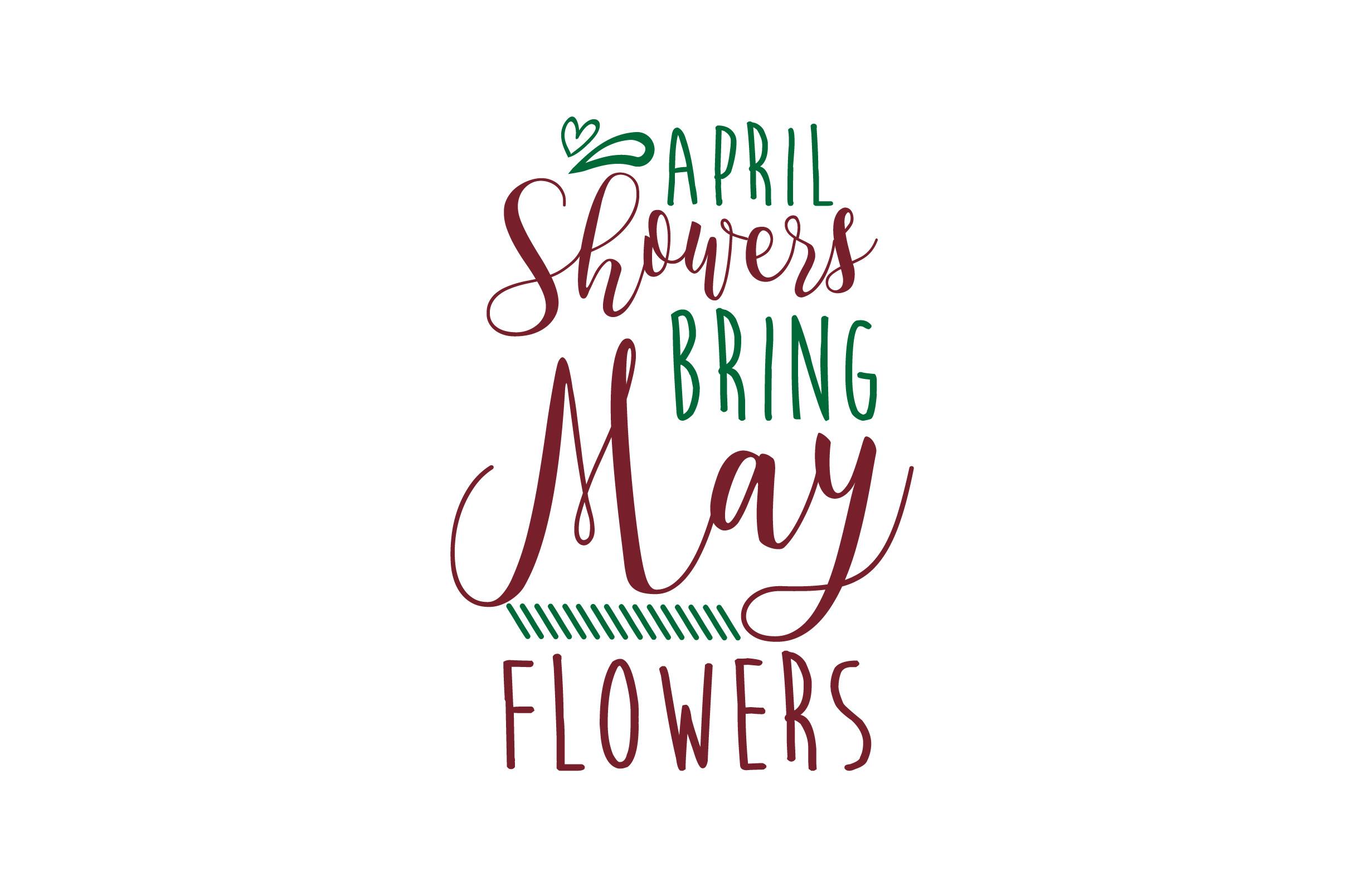 April Showers Bring May Flowers SVG