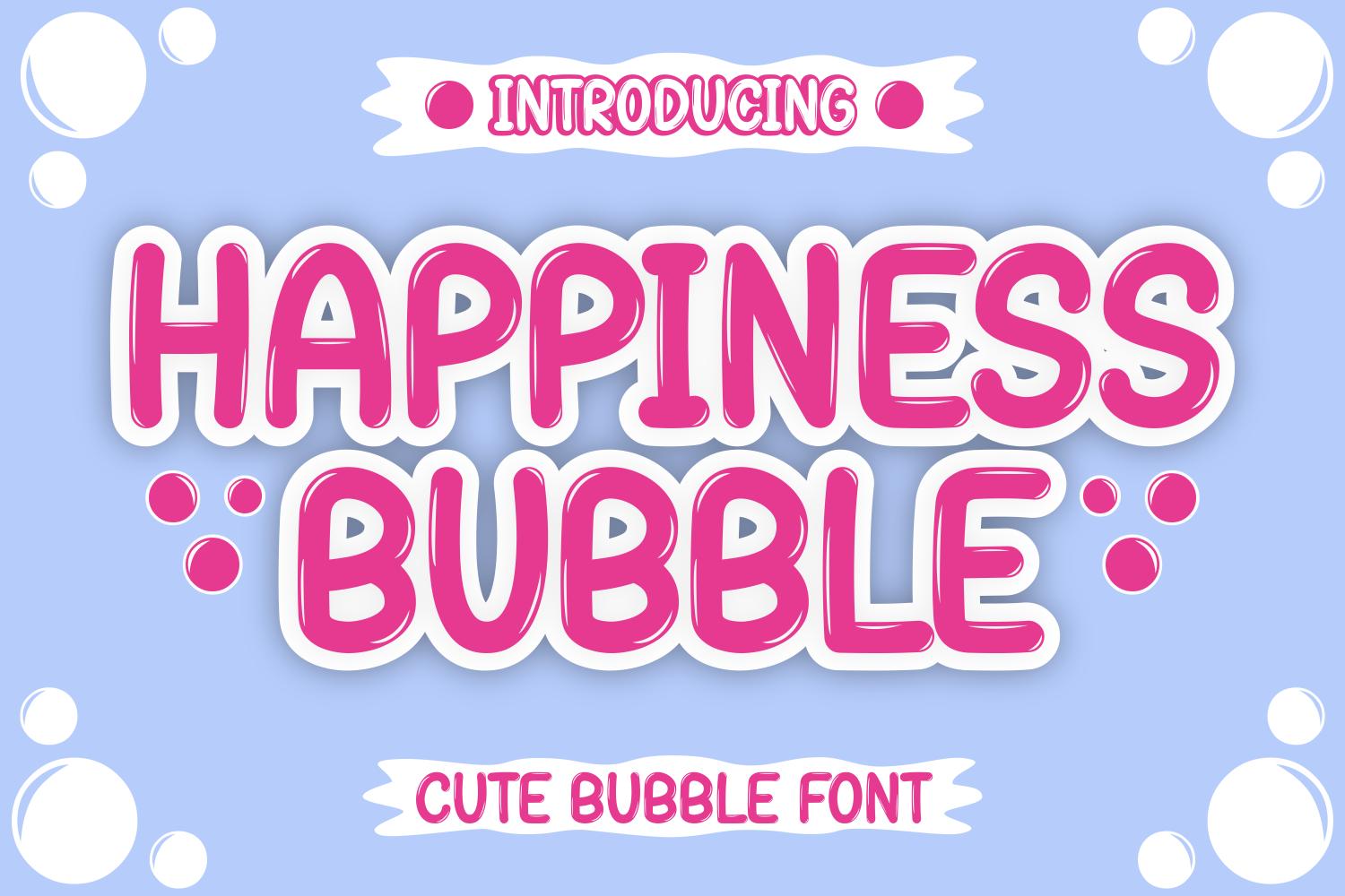 Happiness Bubble Font