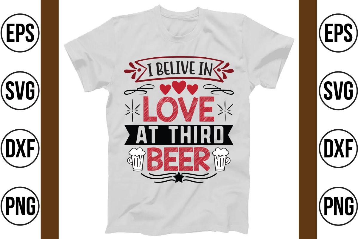 I Belive in Love at Third Beer