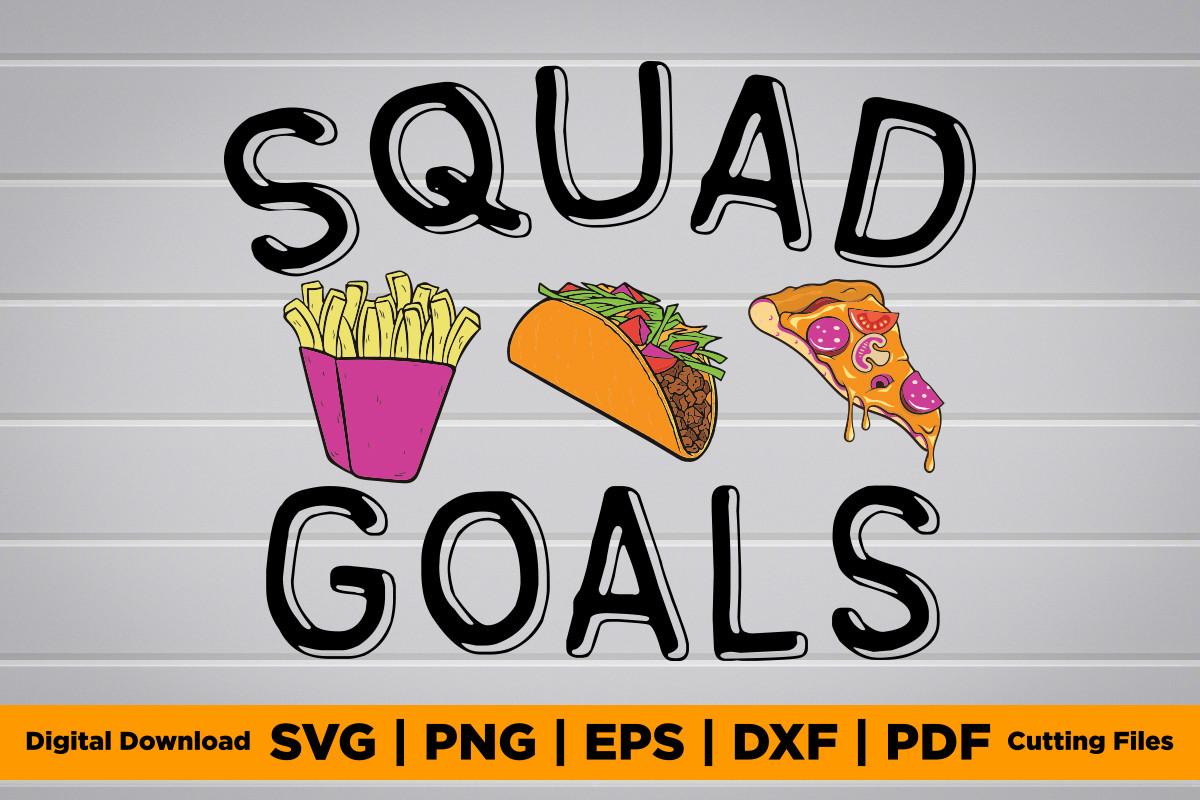 Fast Food Squad Goals SVG PNG EPS Shirt