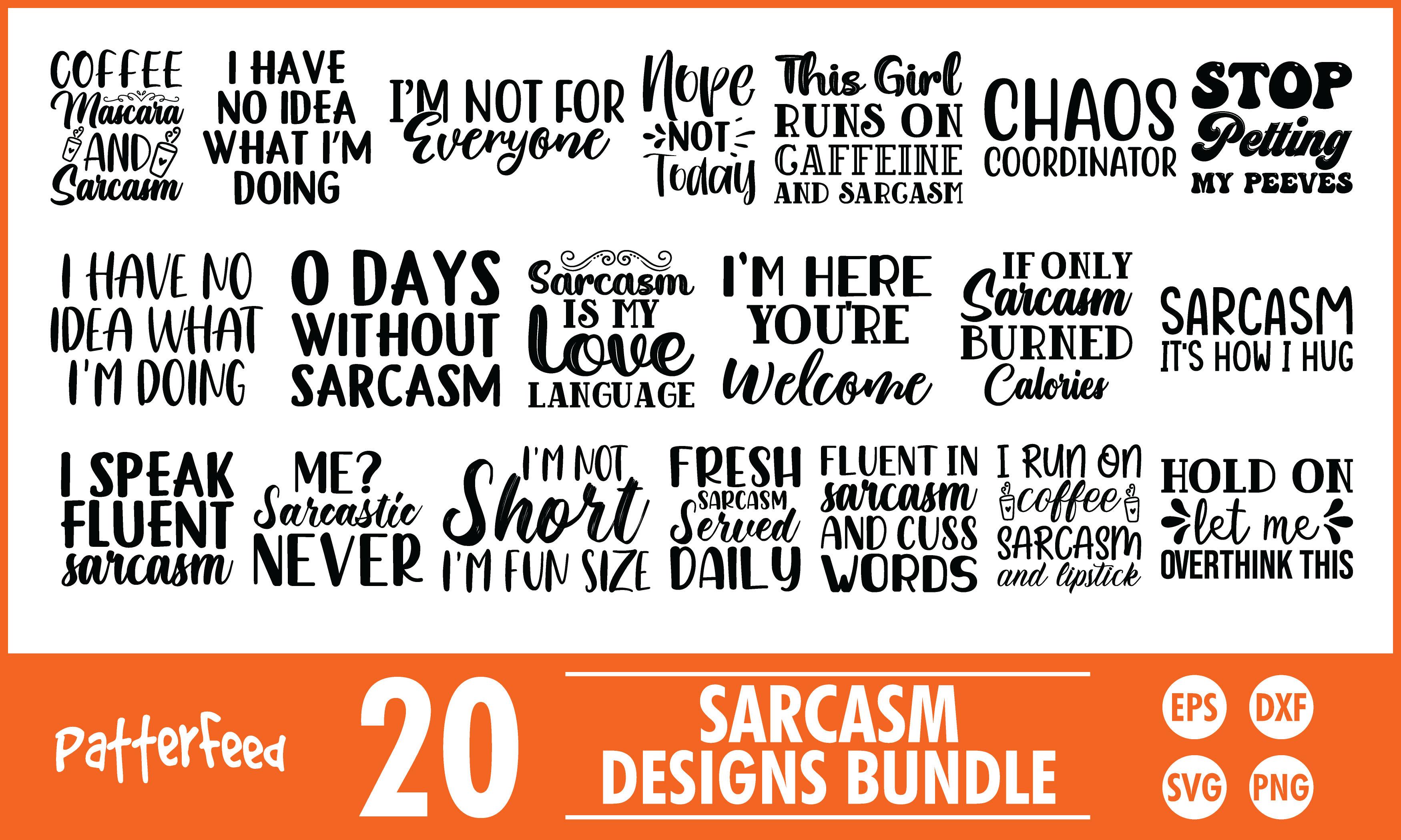 Sarcastic SVG Bundle, Sarcasm Designs