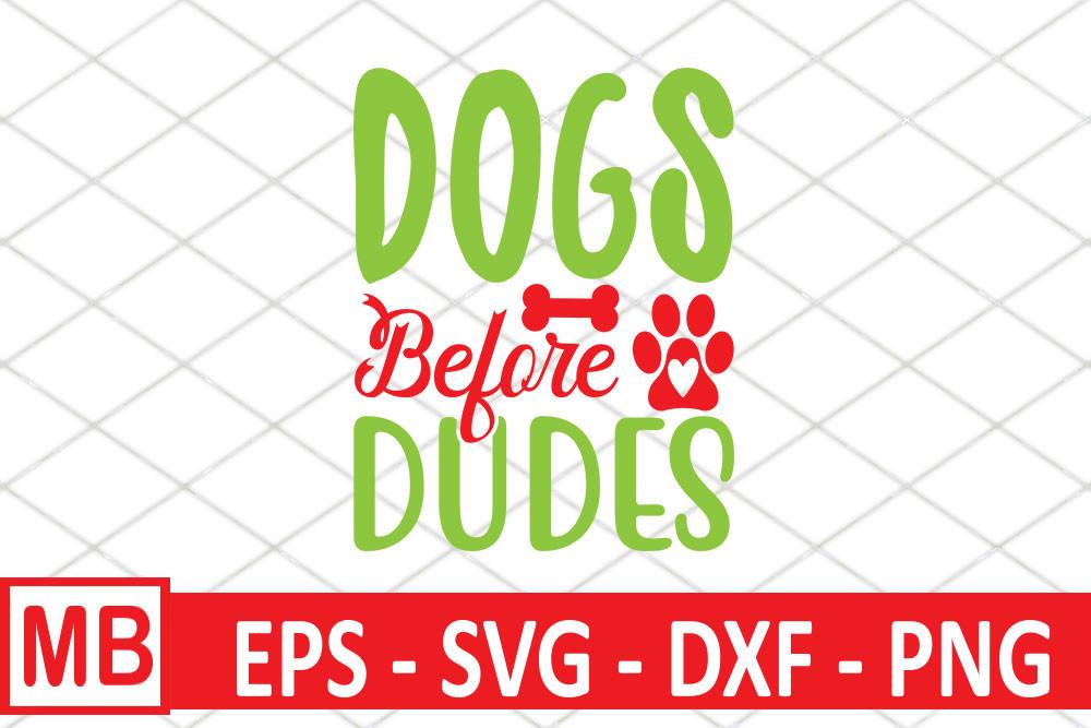 Dog Svg Design, DOGS BEFORE DUDES