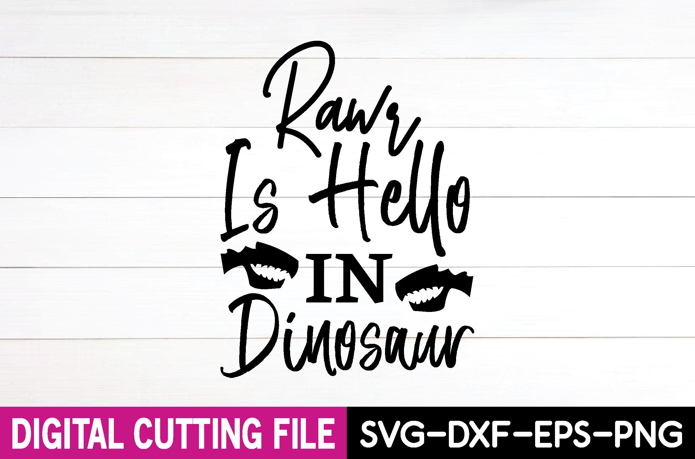 Rawr is Hello in Dinosaur SVG