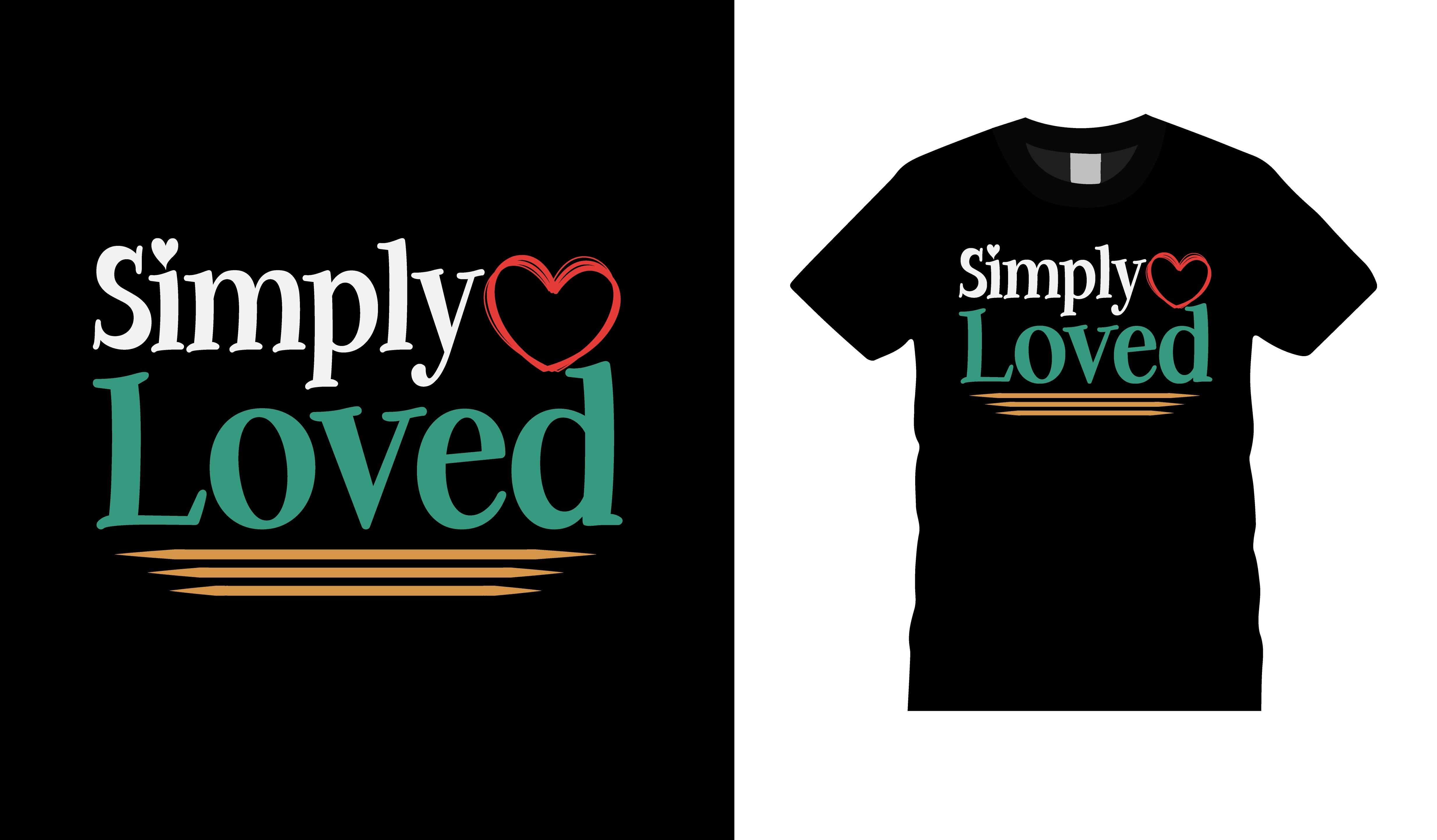 Simply Loved Valentine T-shirt Design