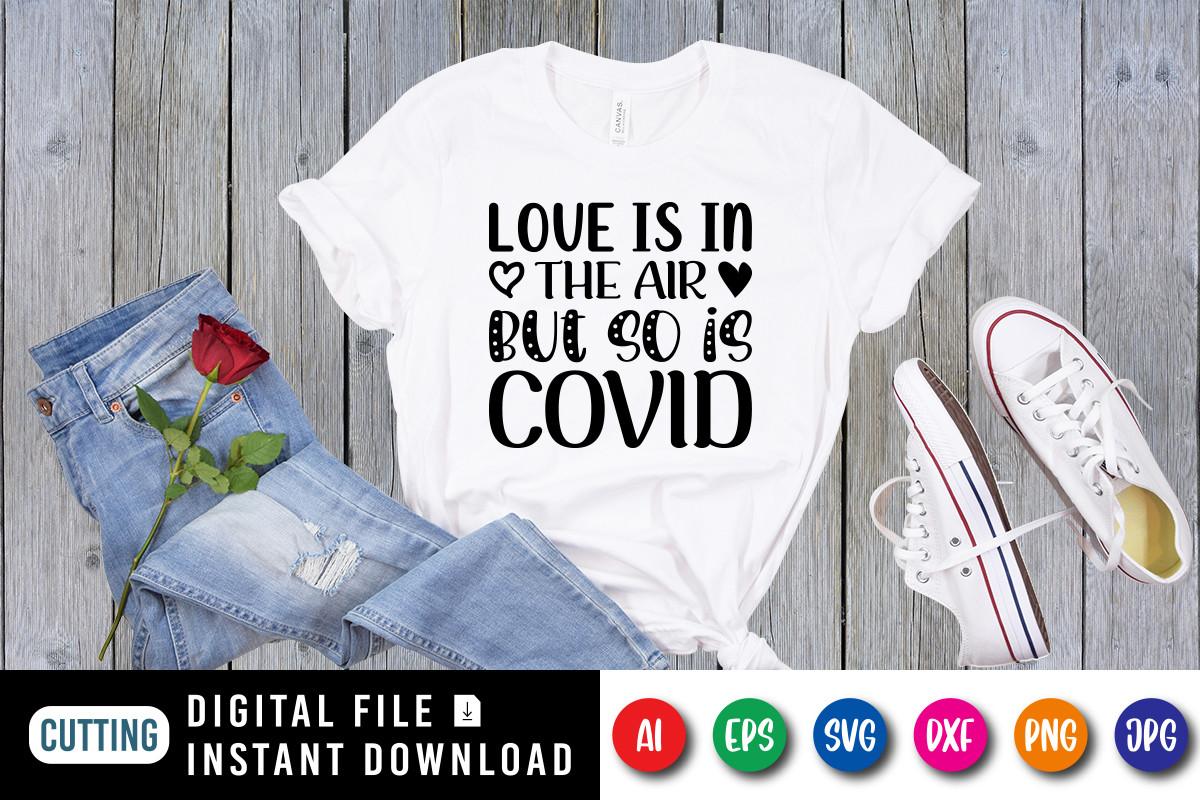 Love is in the Air but so is Covid