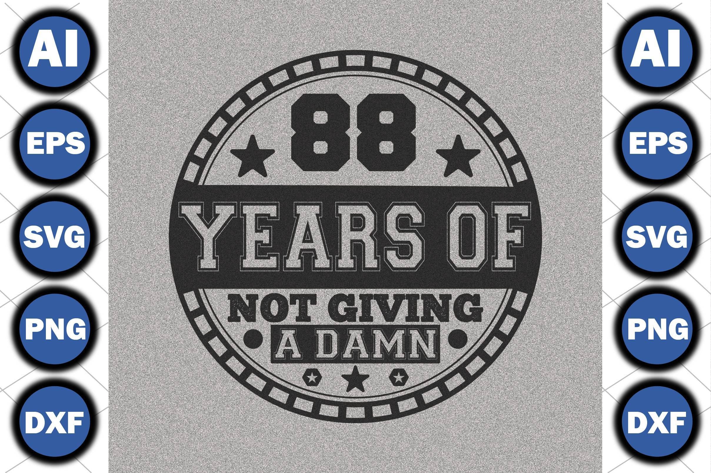 88 Years of Not Giving a Damn