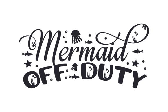 Mermaid off Duty