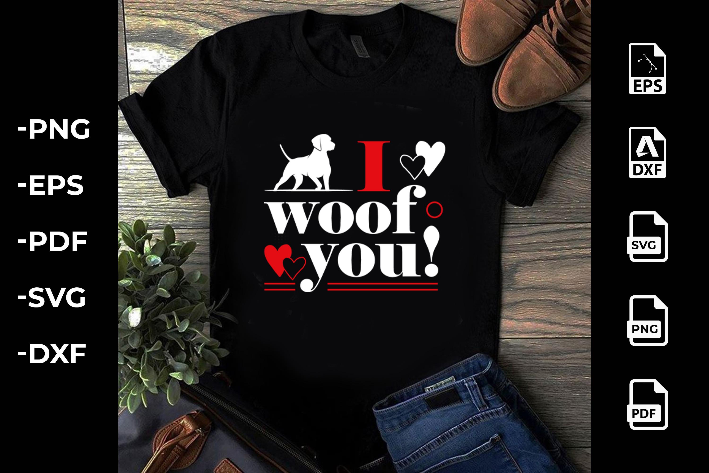 I Woof You!