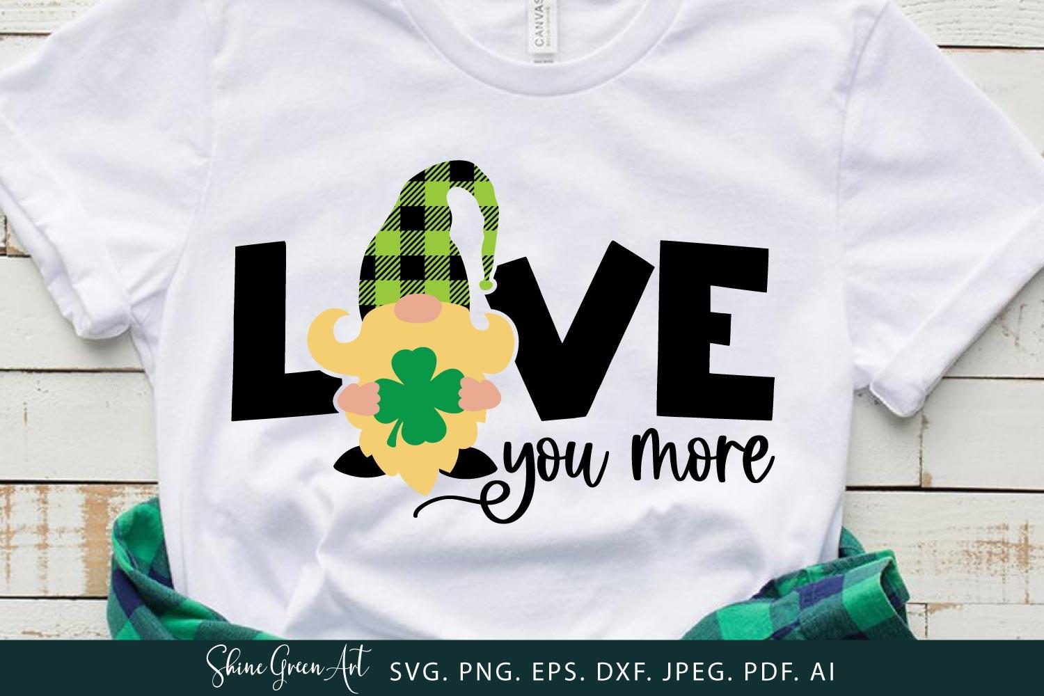 Love You More St Patrick's Day Gnome SVG