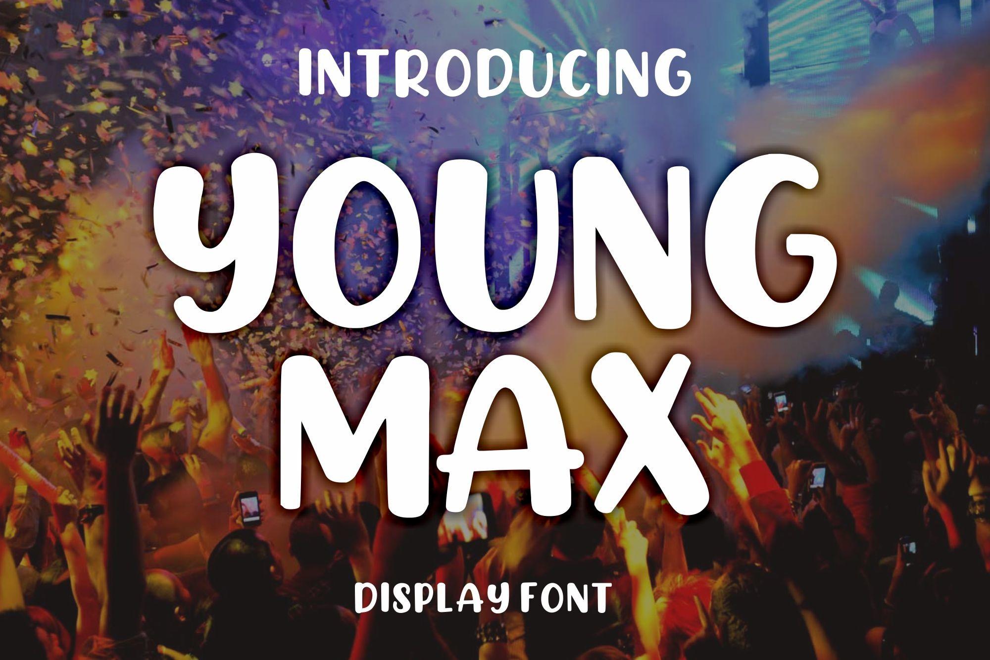 Young Max Font