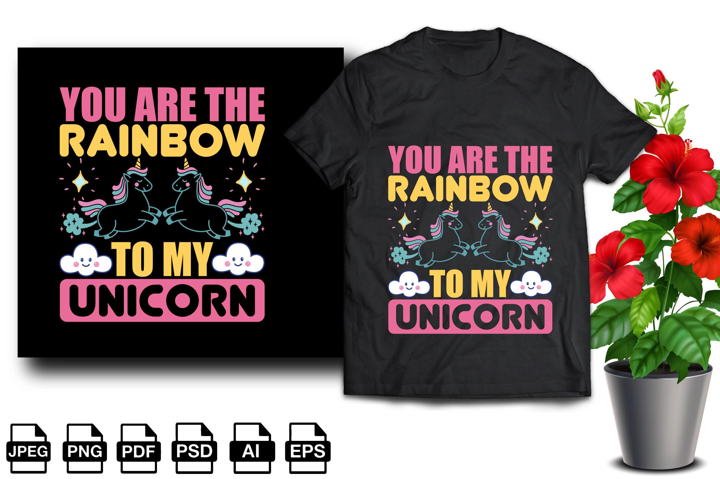 You Are the Rainbow to My Unicorn