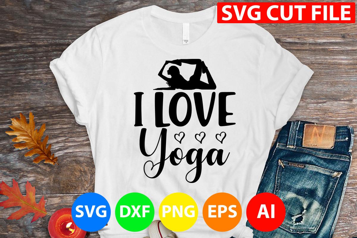 I Love Yoga Svg Cut File