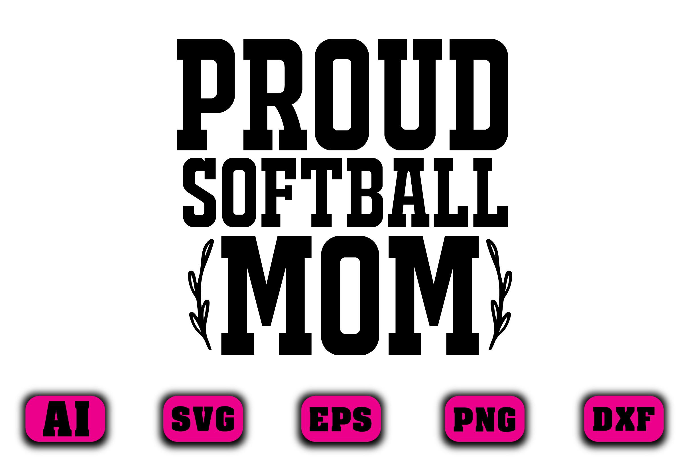 Proud Softball Mom