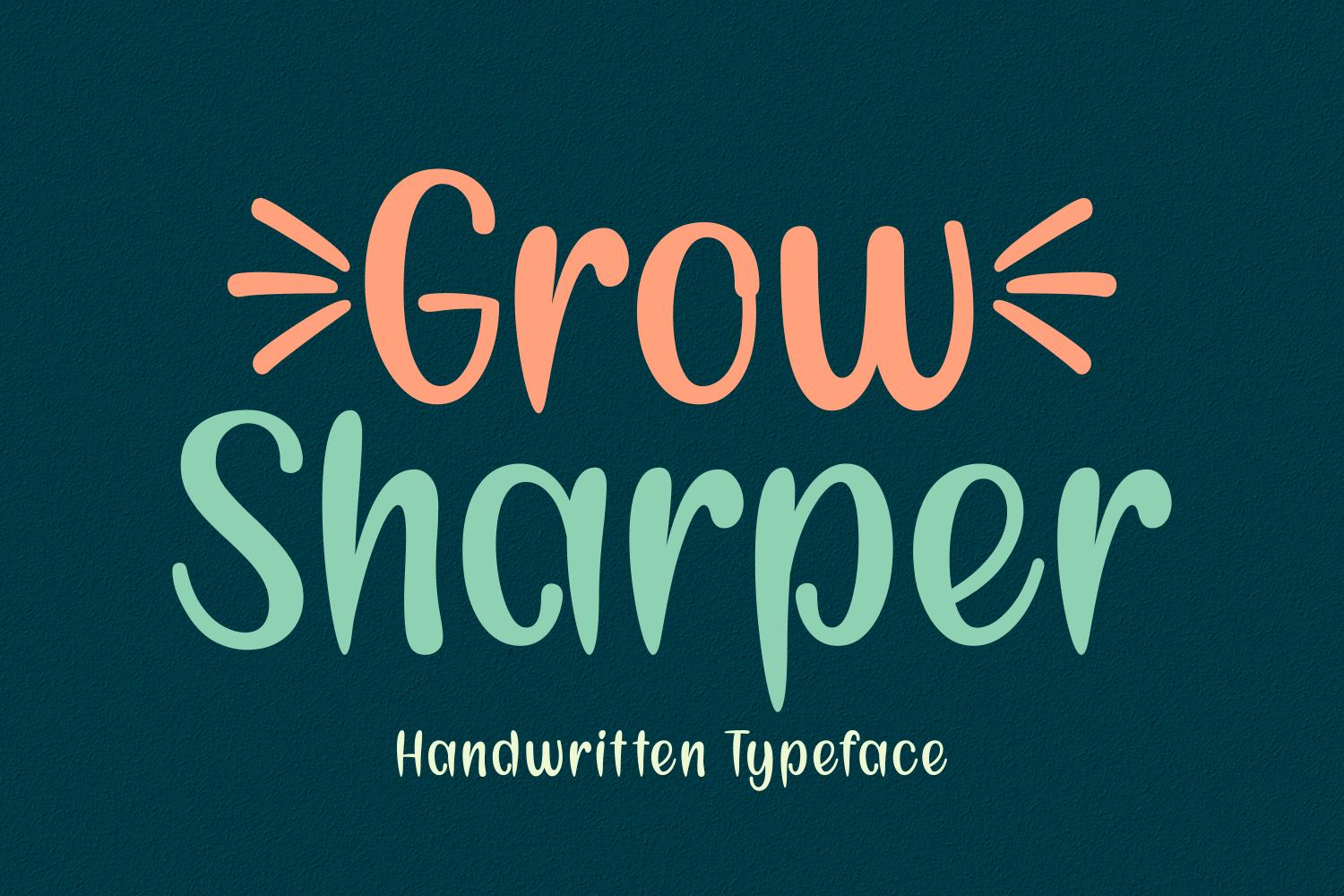 Grow Sharper Font