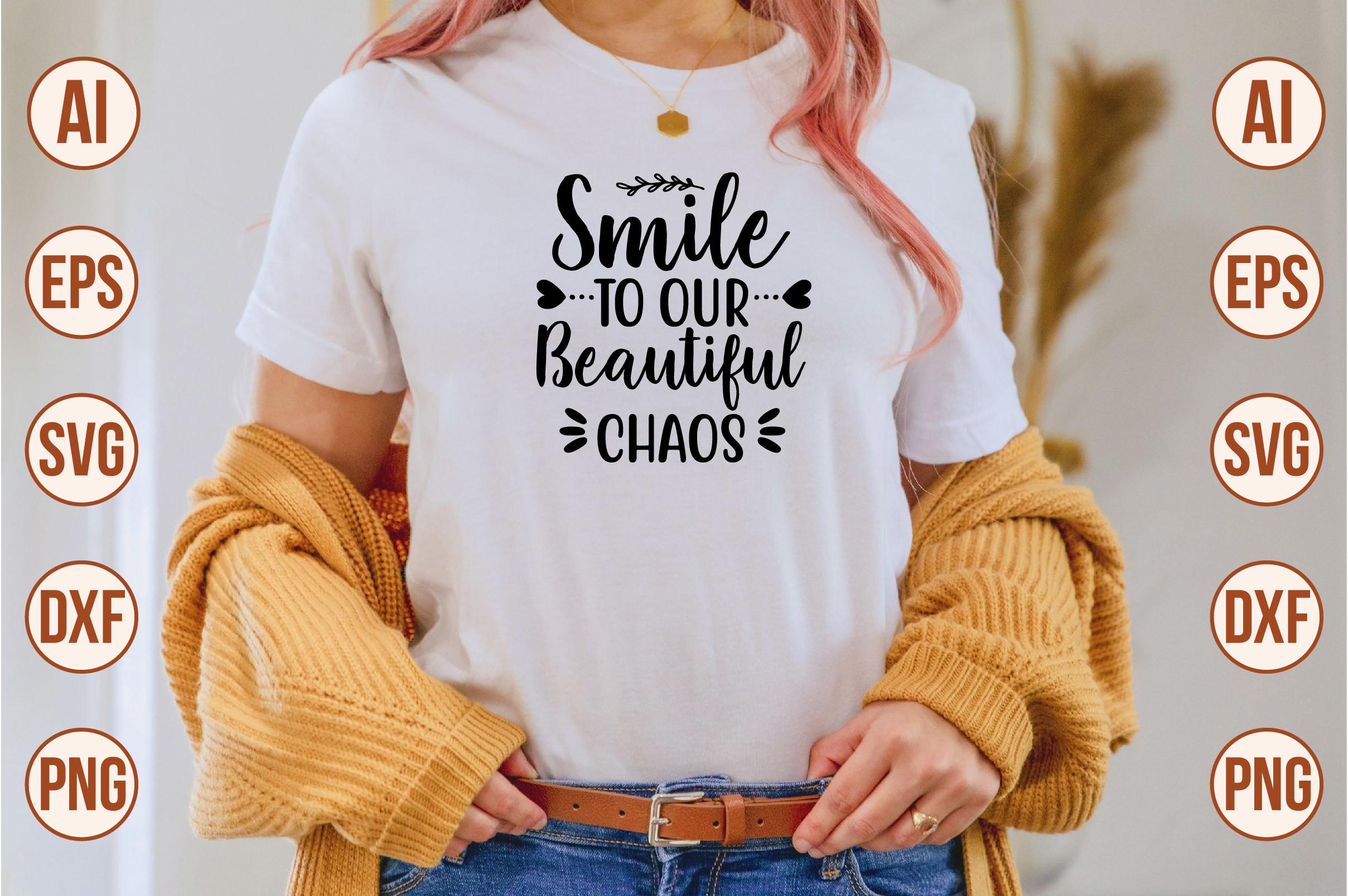 Smile to Our Beautiful Chaos 2