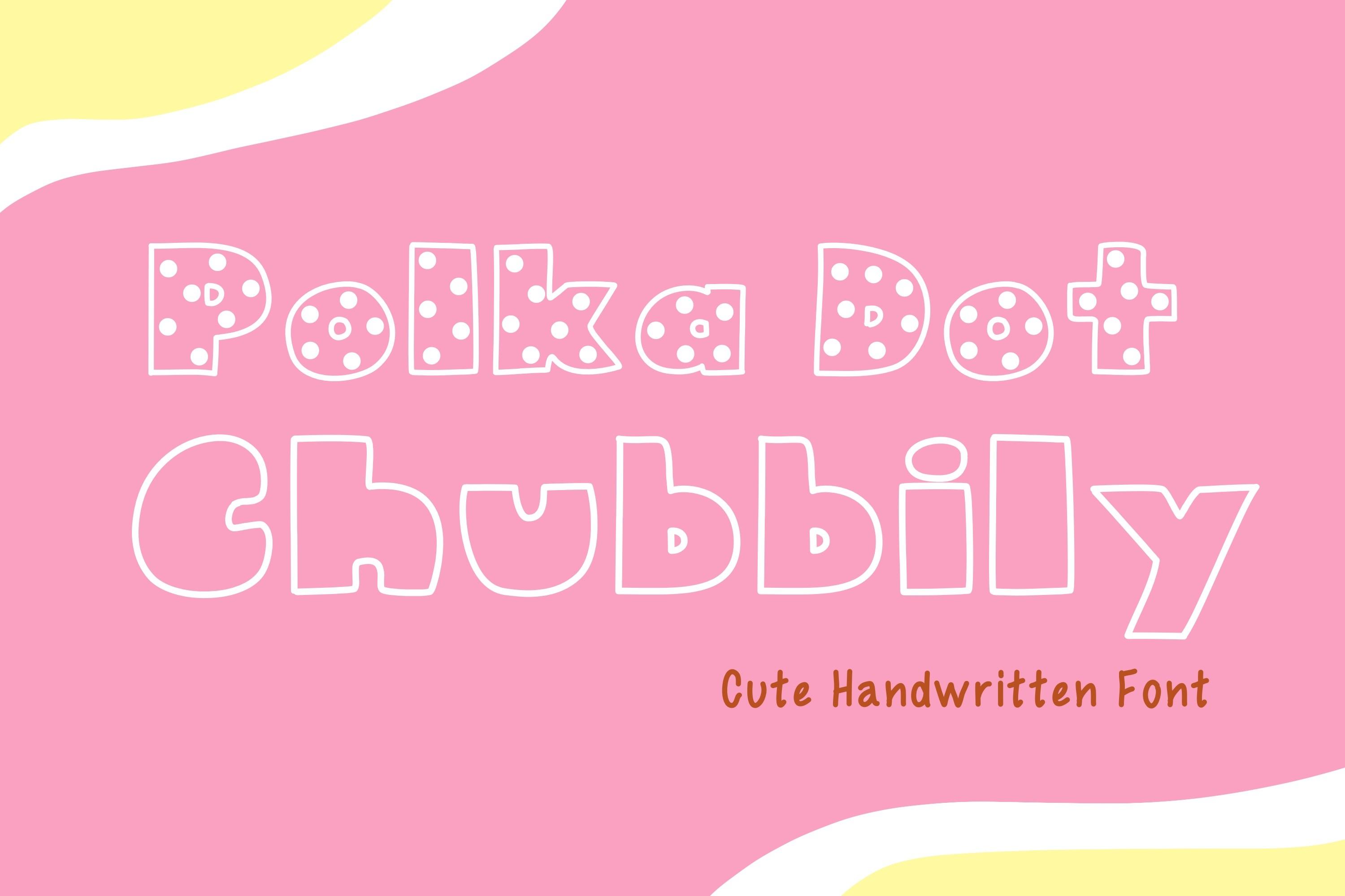 Polka Dot Chubbily Font