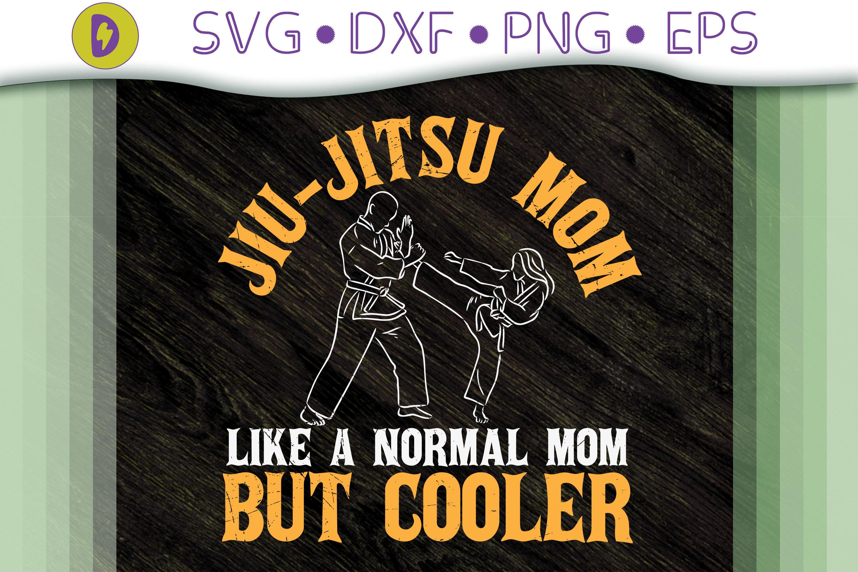 Jiu Jitsu Mom Like a Normal Mom