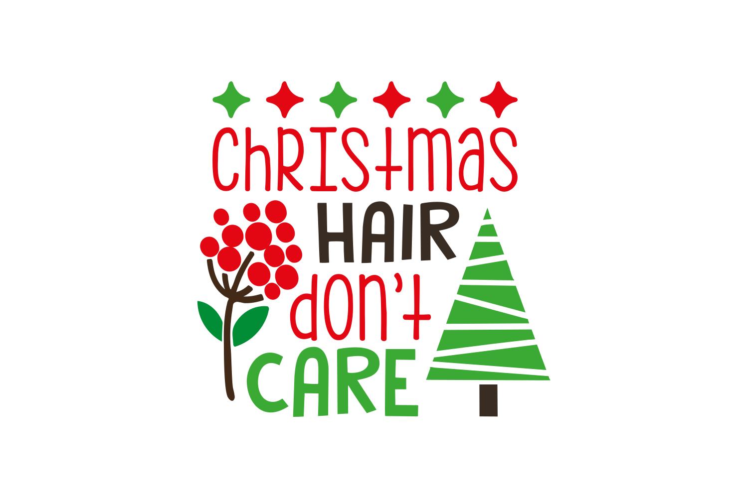 Christmas Hair Don't Care