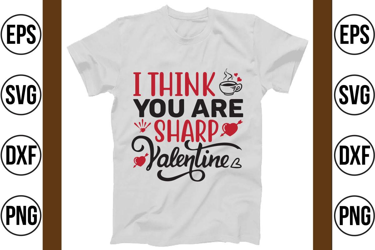 I Think You Are Sharp Valentine
