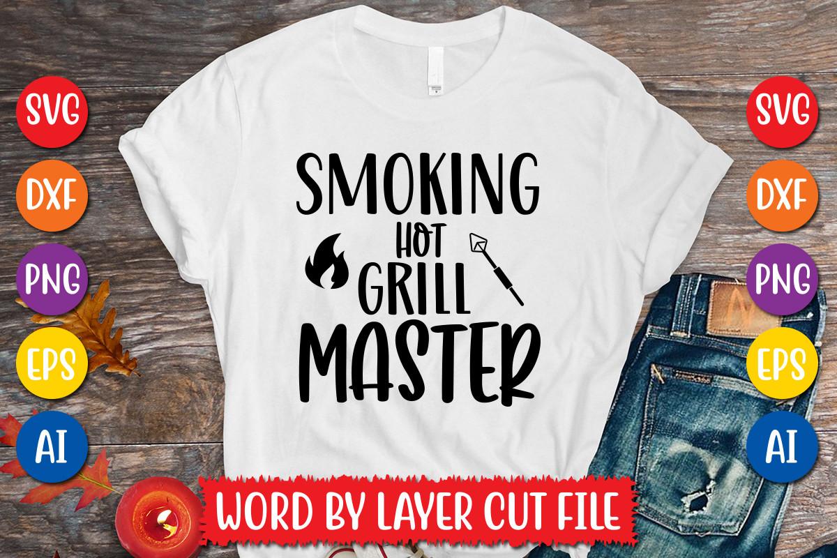 Smoking Hot Grill Master Svg Design