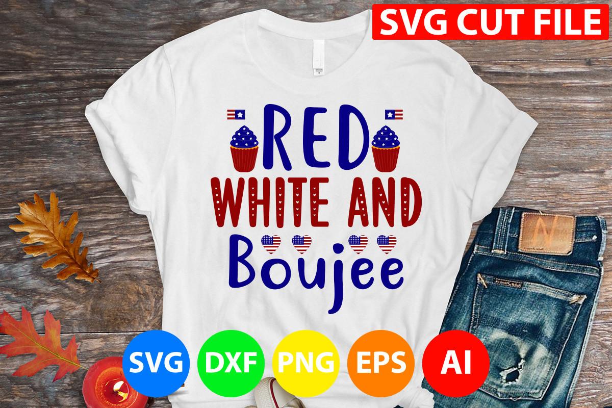 Red White and Boujee Svg Cut File