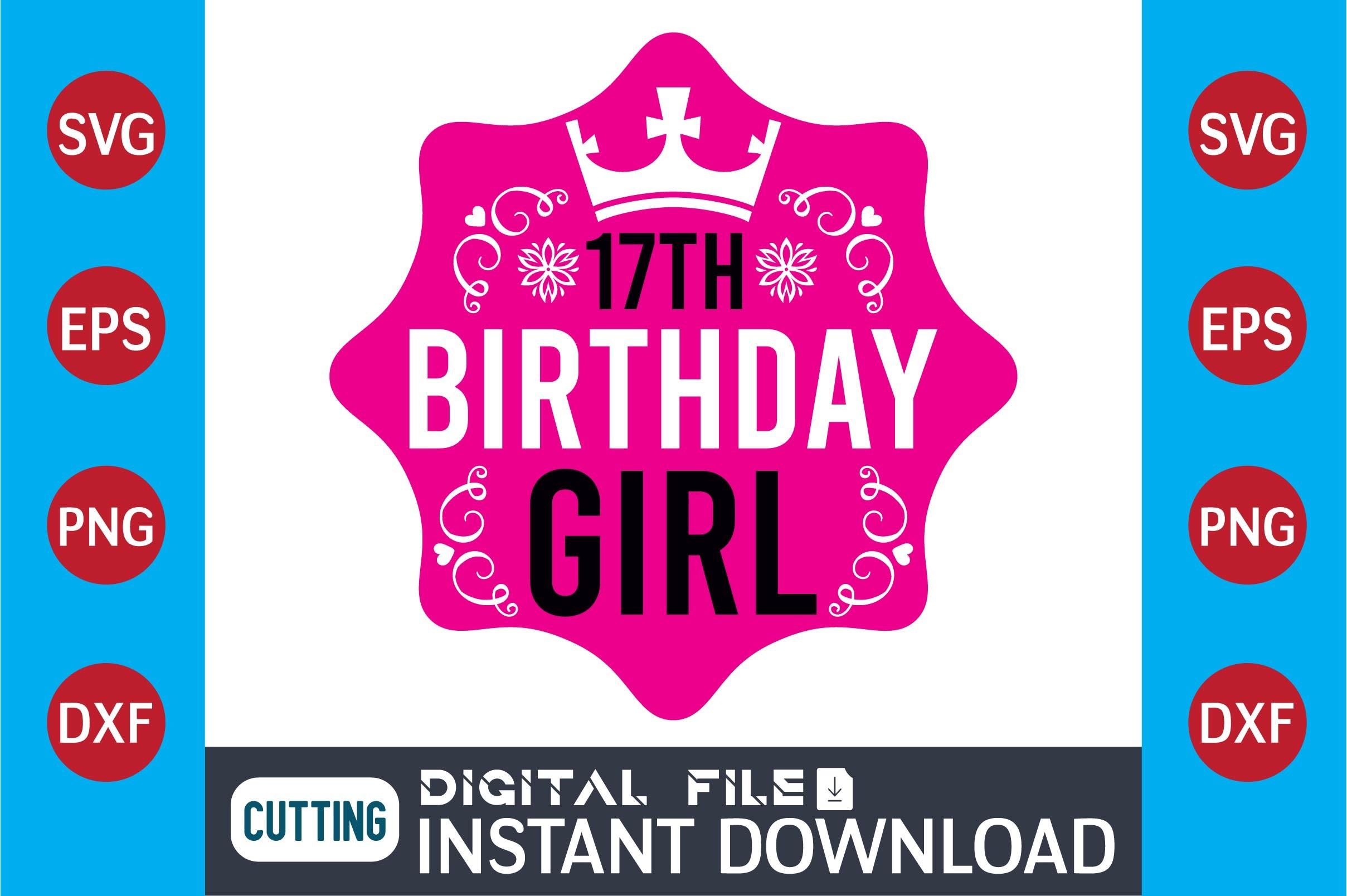 17th Birthday Girl  SVG Design