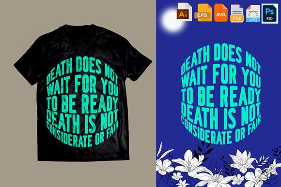 Death Does Not Wait for You to Be Ready