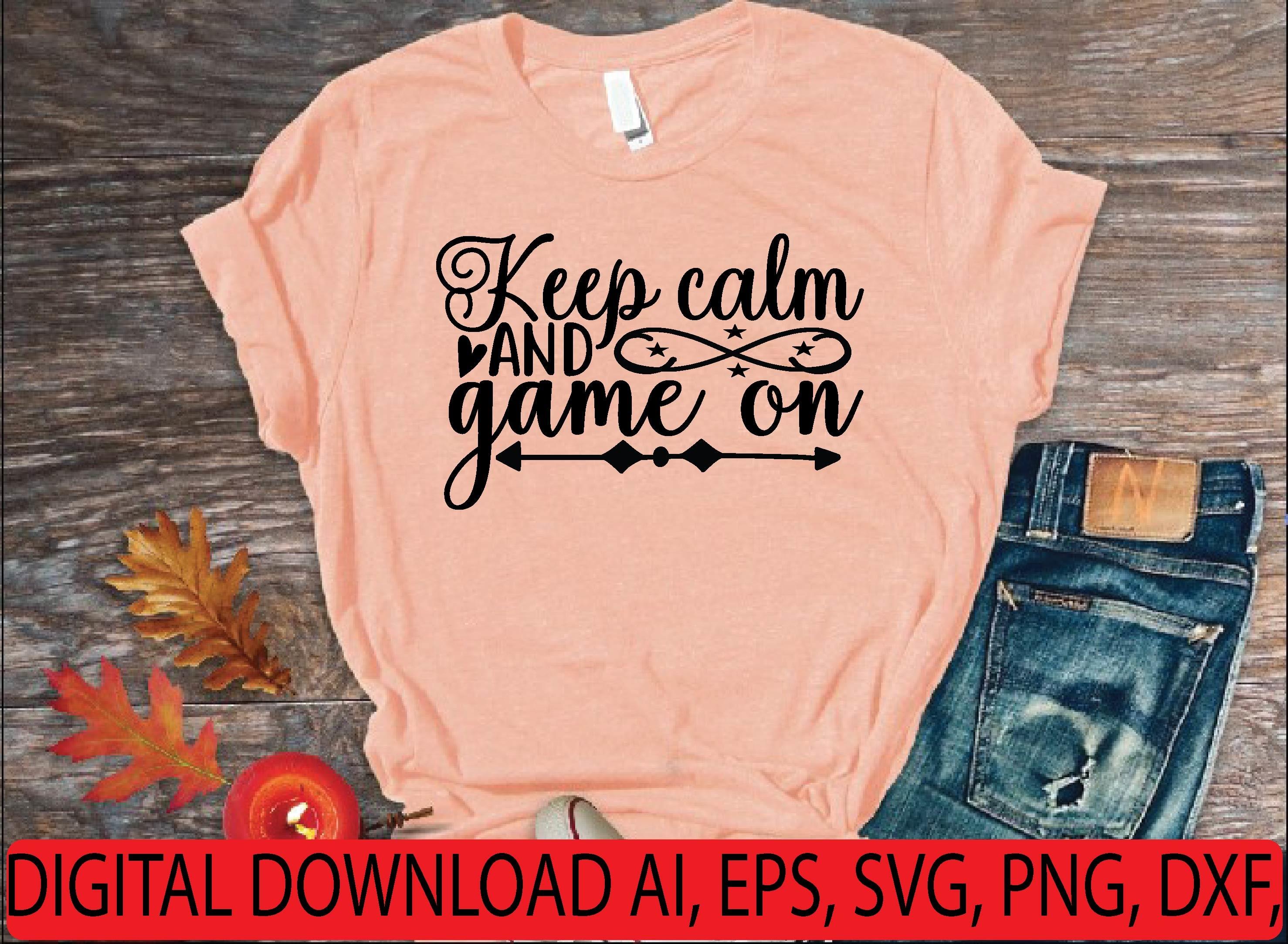 Keep Calm and Game on Svg