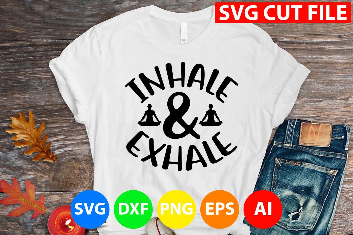 Inhale & Exhale Svg Cut File